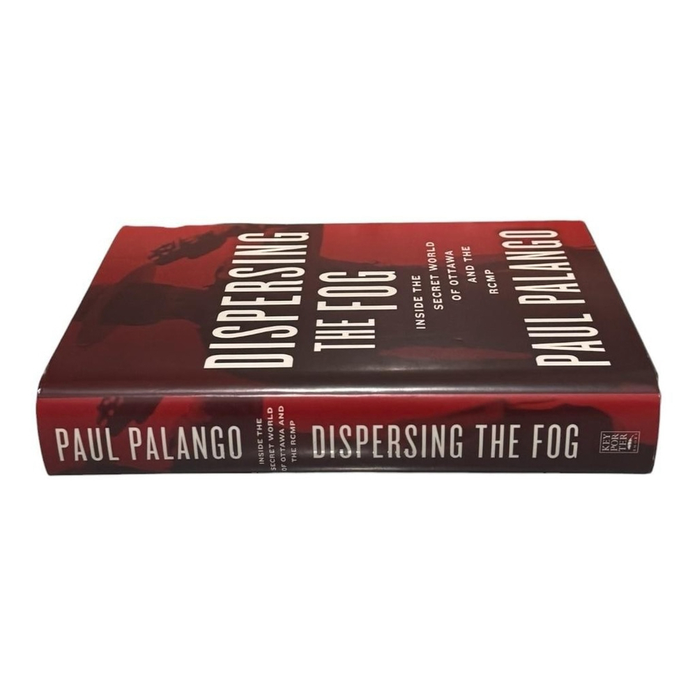 Dispersing The Fog Paul Palango Hardcover Ottawa RCMP Canada Politics Law Book - Picture 7 of 9